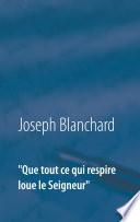 Que tout ce qui respire loue le Seigneur