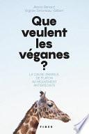 Que veulent les véganes ?