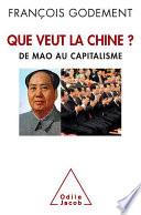 Que veut la Chine?
