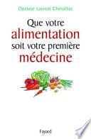Que votre alimentation soit votre première médecine