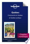 Québec - Comprendre le Québec et Québec pratique