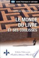 Québec - Le monde du livre et ses coulisses