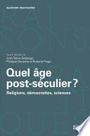 Quel âge post-séculier ?