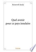 Quel avenir pour ce pays insulaire