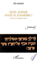 Quel avenir pour le judaïsme?