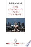 Quel bouddhisme pour l'Occident ?