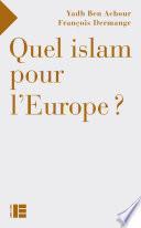 Quel islam pour l'Europe ?