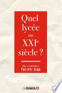 Quel lycée au XXIe siècle ?