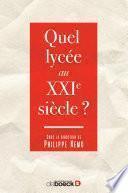 Quel lycée au XXIe siècle ?