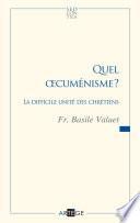 Quel oecuménisme ?
