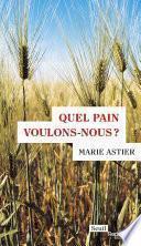 Quel pain voulons-nous?