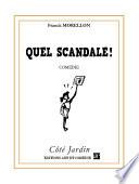 Quel scandale