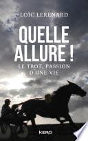 Quelle allure!