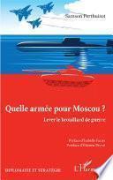 Quelle armée pour Moscou ?