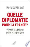 Quelle diplomatie pour la France ?
