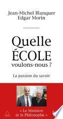 Quelle école voulons-nous ?