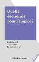 Quelle économie pour l'emploi ?