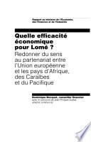 Quelle efficacité économique pour Lomé? : redonner du sens au partenariat entre l'Union européenne et les pays d'Afrique, des Caraïbes et du Pacifique