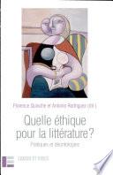 Quelle éthique pour la littérature?