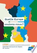 Quelle Europe voulons-nous ?