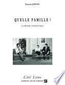 Quelle famille!