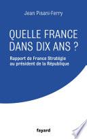 Quelle France dans dix ans ?