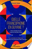 Quelle francophonie en Guyane ?