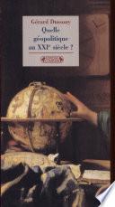 Quelle géopolitique au XXIe siècle?