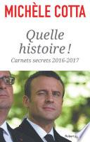 Quelle histoire !