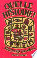 Quelle Histoire !