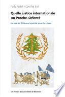 Quelle justice internationale au Proche-Orient?