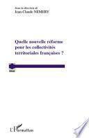 Quelle nouvelle réforme pour les collectivités territoriales françaises ?