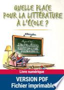 Quelle place pour la littérature à l'école ?
