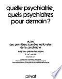 Quelle psychiatrie, quels psychiatres pour demain ?