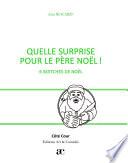 Quelle surprise pour le Père Noël