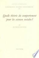 Quelle théorie du comportement pour les sciences sociales?
