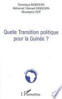 Quelle transition politique pour la Guinée?