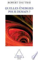 Quelles énergies pour demain ?