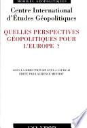 Quelles perspectives géopolitiques pour l'Europe?
