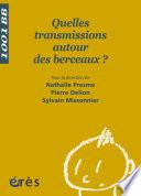 Quelles transmissions autour des berceaux ? - 1001 bb n°108