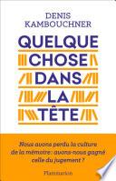 Quelque chose dans la tête