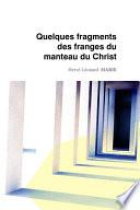 Quelques fragments des franges du manteau du Christ