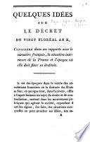 Quelques idées sur le décret du vingt floréal an X, considéré dans ses rapports avec le caractère français, la situation intérieure de la France et l'époque où elle doit fixer sa destinée