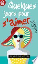 Quelques jours pour s'aimer