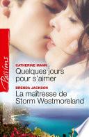 Quelques jours pour s'aimer - La maîtresse de Storm Westmoreland