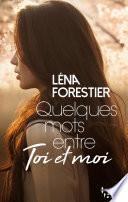 Quelques mots entre toi et moi