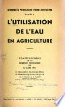 Quelques problèmes nord-africains relatifs à l'utilisation de l'eau en agricluture
