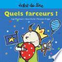Quels farceurs !