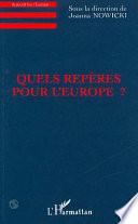 Quels repères pour l'Europe?