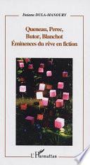 Queneau, Perec, Butor, Blanchot